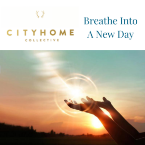 BREATHE<br>INTO A NEW DAY