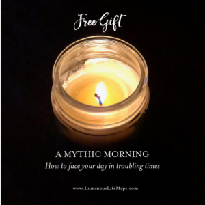 Free Gift: A Mythic Morning; How to Face Your Day In Troubling Times